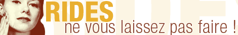 Rides : ne vous laissez pas faire !