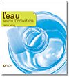 L'eau, source d'innovations