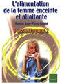L'alimentation de la femme enceinte et allaitante